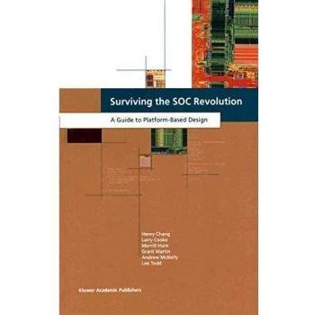 Surviving the SOC Revolution: A Guide to Platform-Based Design