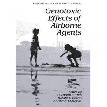 Genotoxic Effects of Airborne Agents (Environmental Science Research (25), Band 25)
