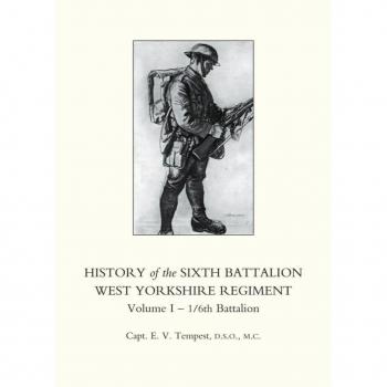 Vitalsource Technologies, Inc. History Of The Sixth Battalion West Yorkshire Regiment