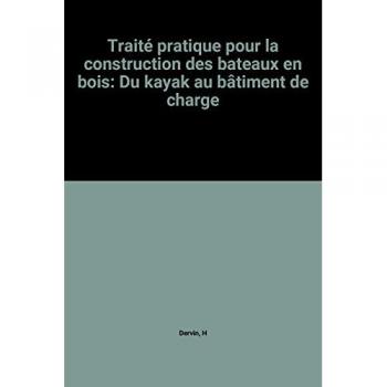 Traite De Construction Des Bateaux En Bois