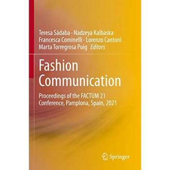 Fashion Communication: Proceedings of the FACTUM 21 Conference, Pamplona, Spain, 2021