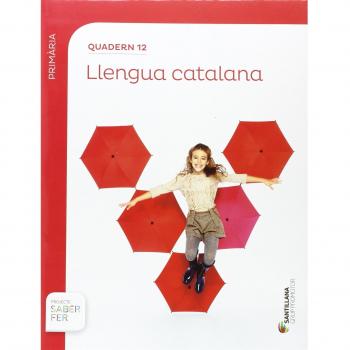 QUADERN 12 LLENGUA 4 PRIMARIA 3 TRIM SABER FER (Tapa blanda).