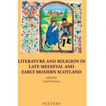 Literature and Religion in Late Medieval and Early Modern Scotland: Essays in Honour of Alasdair A. MacDonald: 18