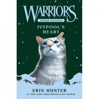 Warriors Super Edition: Ivypool's Heart (Erin Hunter)