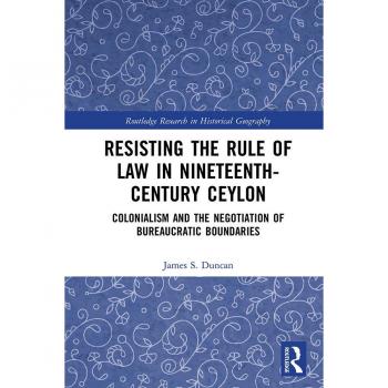 Resisting the Rule of Law in Nineteenth-Century Ceylon