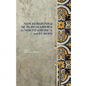 New Horizons of Muslim Diaspora in North America and Europe