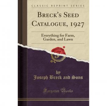 Breck's Seed Catalogue, 1927: Everything for Farm, Garden, and Lawn