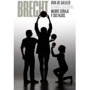 VIDA DE GALILEO / MADRE CORAJE Y SUS HIJOS