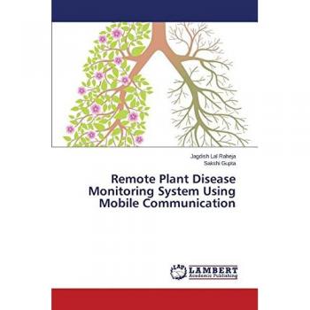 Remote Plant Disease Monitoring System Using Mobile Communication