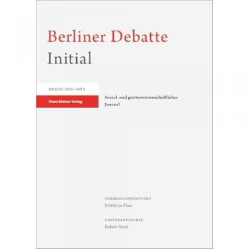Berliner Debatte Initial 35 (2024) 4: Politik im Fluss
