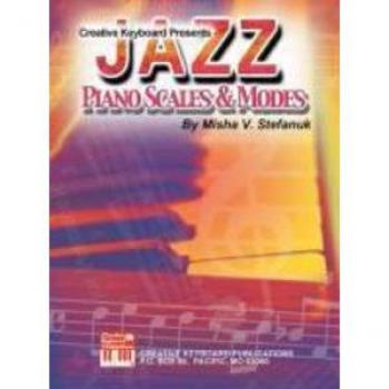 Jazz Piano Scales & Modes, by Misha V. Stefanuk