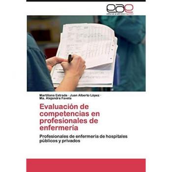 Evaluación de competencias en profesionales de enfermería: Profesionales de enfermería de hospitales públicos y privados
