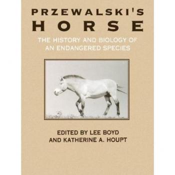 Przewalskis Horse The History and Biology of an Endangered Species by Katherine A. Houpt Lee Boyd