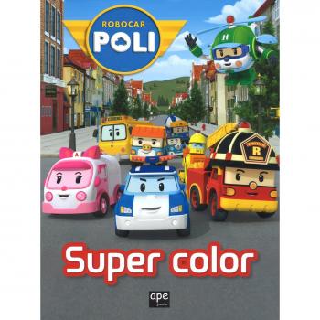 Super color. Robocar Poli. Ediz. a colori