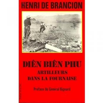 Diên Biên Phu : Artilleurs dans la fournaise (PC Troupes de C)