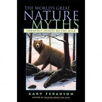 World's Great Nature Myths