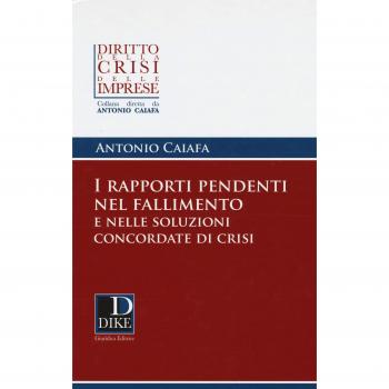 I rapporti pendenti nel fallimento e nelle soluzioni concordate di crisi