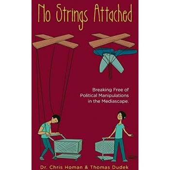 No Strings Attached: How to Break Free of Political Manipulations in the Mediascape