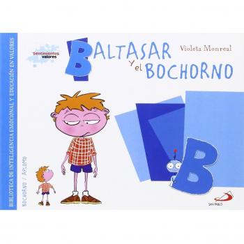 Baltasar y el bochorno: Biblioteca de inteligencia emocional y educación en valores (Tapa blanda).