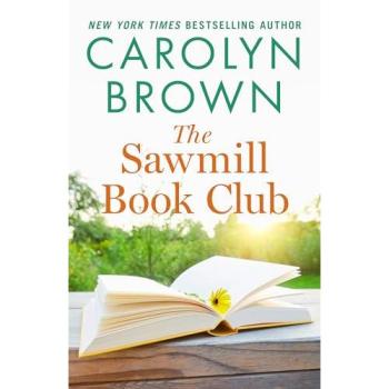 The Sawmill Book Club by Carolyn Brown