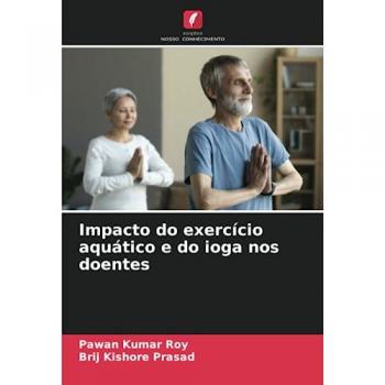 Roy, Pawan Kumar: Impacto do exercício aquático e do ioga nos doentes