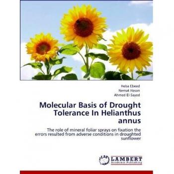 Molecular Basis of Drought Tolerance In Helianthus annus: The role of mineral foliar sprays on fixation the errors resulted from adverse conditions in droughted sunflower