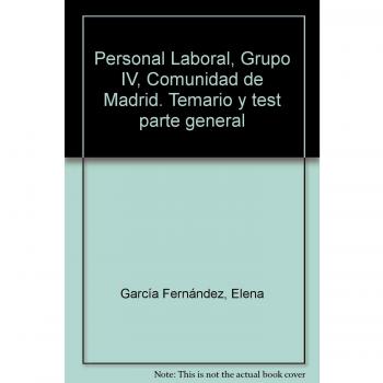 Personal Laboral, Grupo IV, Comunidad de Madrid. Temario y test parte general