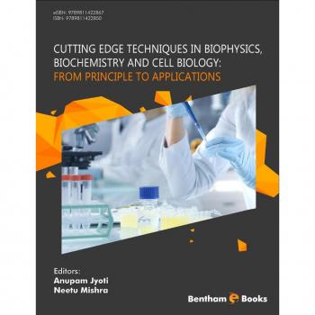 Vitalsource Technologies, Inc. Cutting Edge Techniques In Biophysics, Biochemistry And Cell Biology: From Principle To Applications