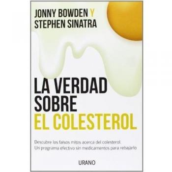 La Verdad Sobre El Colesterol