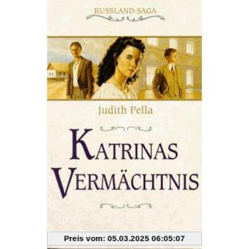 Russland-Saga, Band 4: Katrinas Vermächtnis