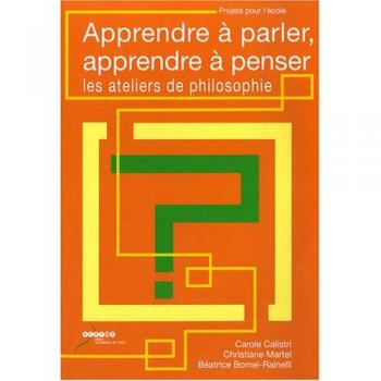 Apprendre à parler, apprendre à penser : les ateliers de philosophie