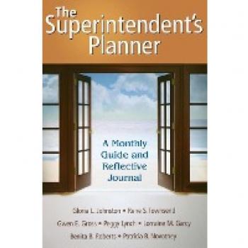 The Superintendent's Planner: Monthly Guide & Reflective Journal