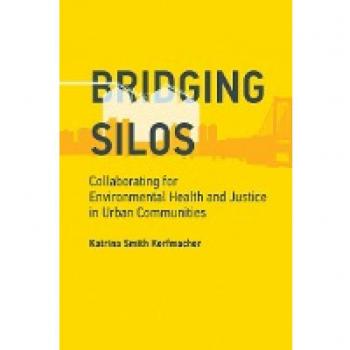Bridging Silos: Collaborating for Environmental Health and Justice in Urban Communities