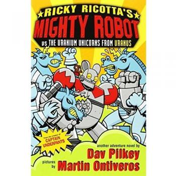 Mighty Robot vs the Uranium Unicorns from Uranus: No. 7
