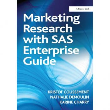 Marketing Research with SAS Enterprise Guide