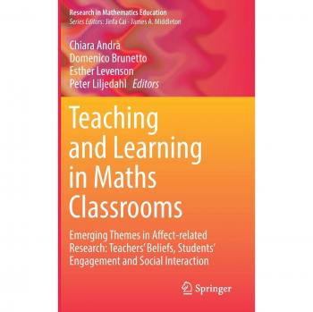 Teaching and Learning in Maths Classrooms: Emerging Themes in Affect-related Research: Teachers' Beliefs, Students' Engagement and Social Interaction