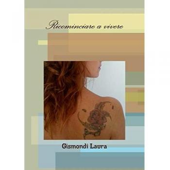 Ricominciare A Vivere