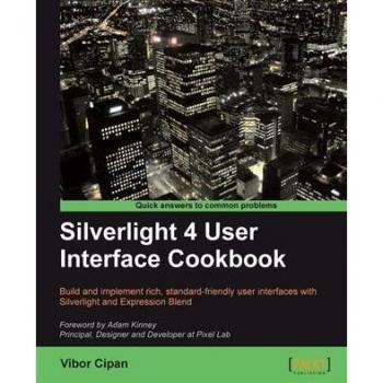 Vitalsource Technologies, Inc. Silverlight 4 User Interface Cookbook