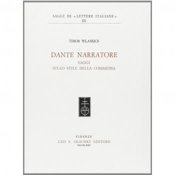 Dante narratore. Saggi sullo stile della Commedia