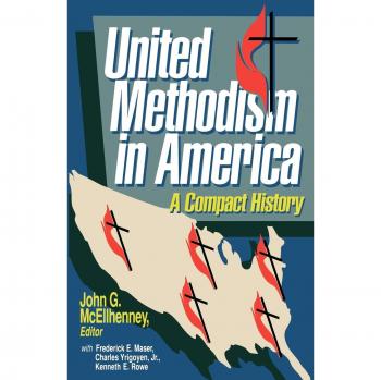 United Methodism in America: A Compact History