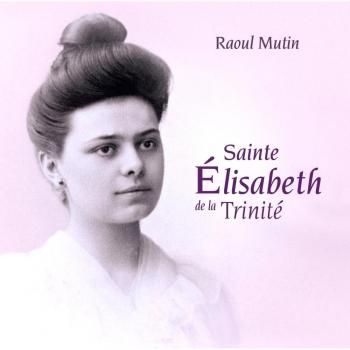 Sainte Elisabeth De La Trinité