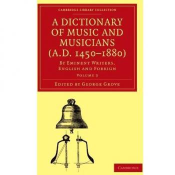 A Dictionary of Music and Musicians (A.D. 1450-1880)