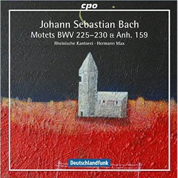 Rheinische Kantorei: Motetten BWV 225-230 & Anh. 159
