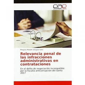 Relevancia penal de las infracciones administrativas en contrataciones