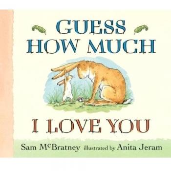 Guess How Much I Love You Board Books Sam McBratney