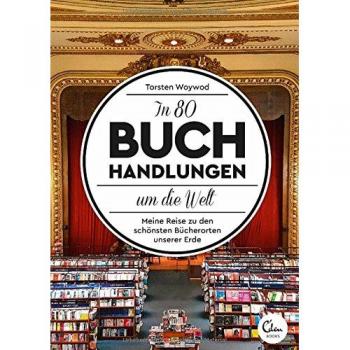 Woywod, Torsten: In 80 Buchhandlungen um die Welt