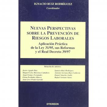 Nuevas perspectivas sobre la prevención de riesgos laborales