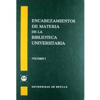 Encabezamientos de materia de la biblioteca universitaria de sevilla.