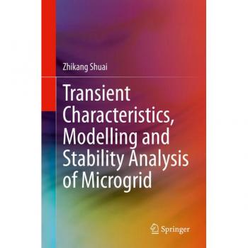 Transient Characteristics, Modelling and Stability Analysis of Microgrid