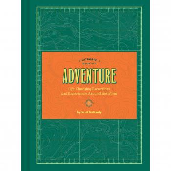 Ultimate Book of Adventure: Life-Changing Excursions and Experiences Around the World